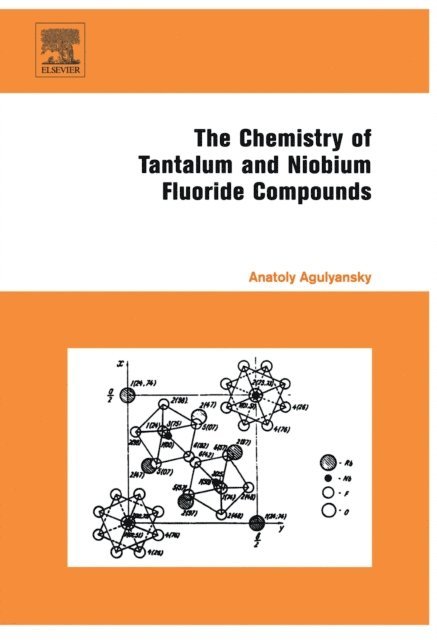 Anatoly Agulyansky - Chemistry of Tantalum and Niobium Fluoride Compounds, E-bok