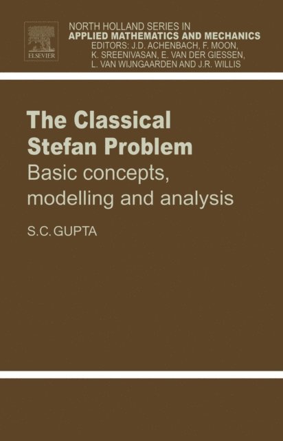 S.C. Gupta - Classical Stefan Problem, E-bok
