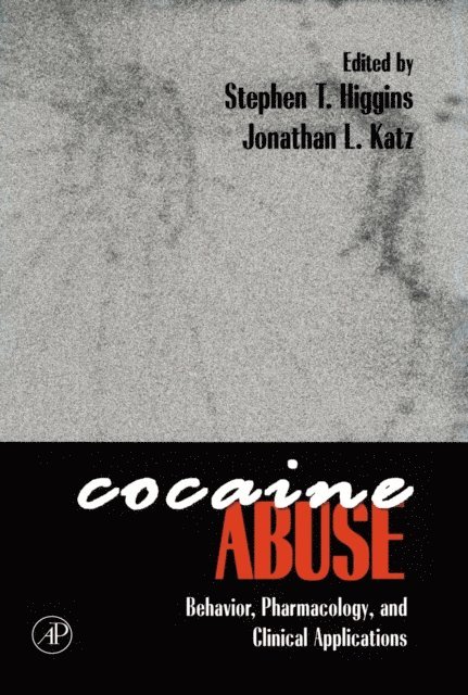 Jonathan L. Katz, Stephen T. Higgins - Cocaine Abuse, E-bok