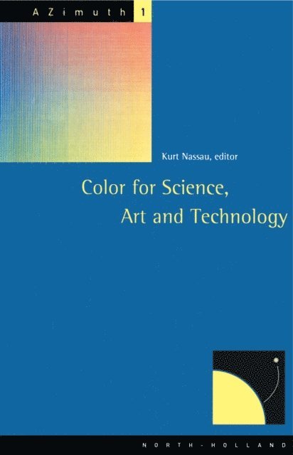 Kurt Nassau - Color for Science, Art and Technology, E-bok