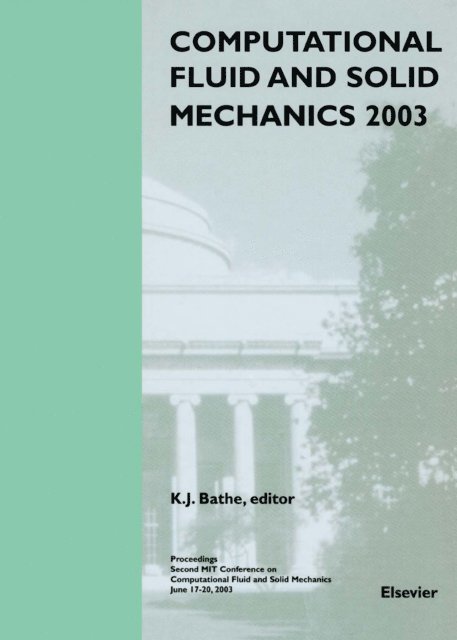 K.J Bathe - Computational Fluid and Solid Mechanics 2003, E-bok