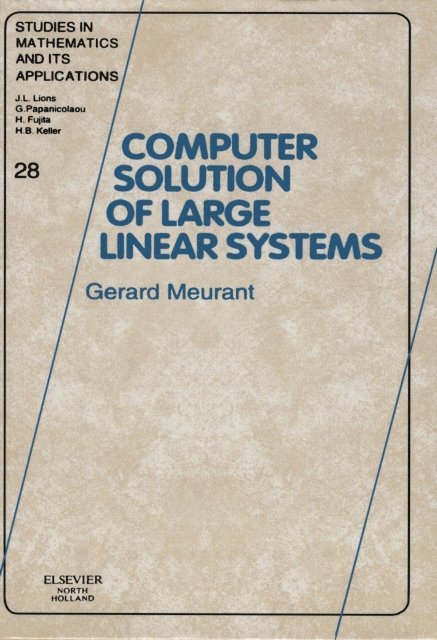 Gerard Meurant - Computer Solution of Large Linear Systems, E-bok