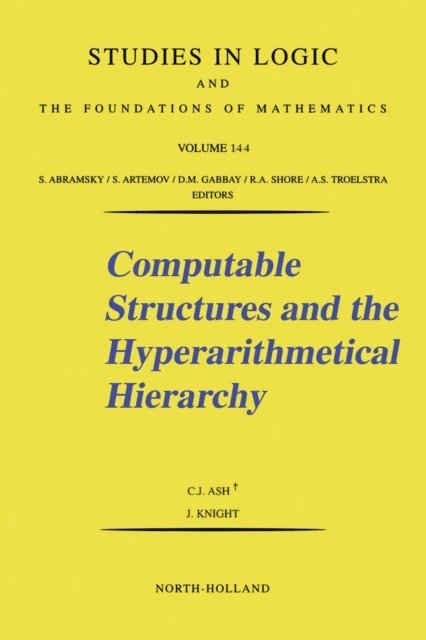 J. Knight, C.J. Ash - Computable Structures and the Hyperarithmetical Hierarchy, E-bok