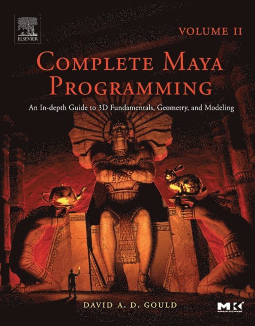 David Gould - Complete Maya Programming Volume II, E-bok