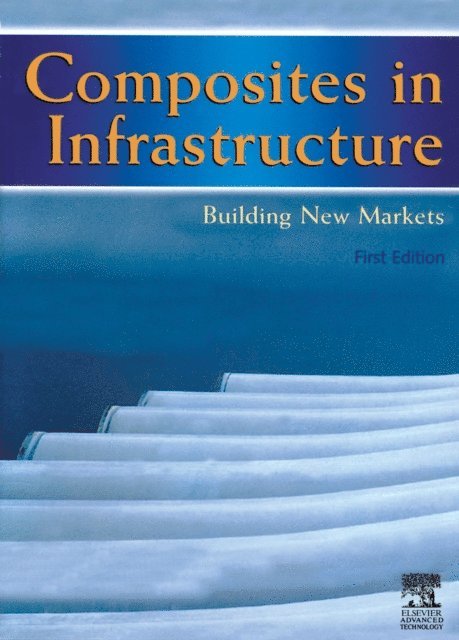 E Marsh - Composites in Infrastructure - Building New Markets, E-bok