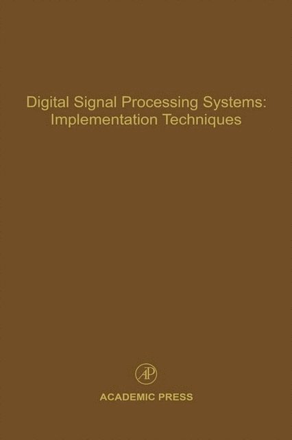 Digital Signal Processing Systems: Implementation Techniques, E-bok