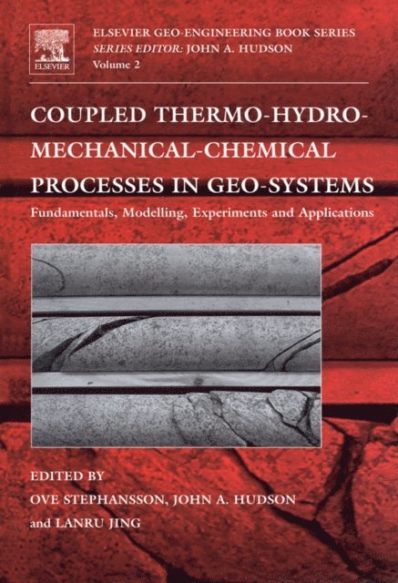 Lanru Jing, John Hudson, Ove Stephansson - Coupled Thermo-Hydro-Mechanical-Chemical Processes in Geo-systems, E-bok