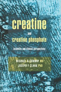 Creatine and Creatine Phosphate