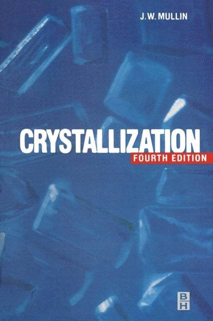 J W Mullin - Crystallization, E-bok. Tillgänglighet: Lägg i varukorg