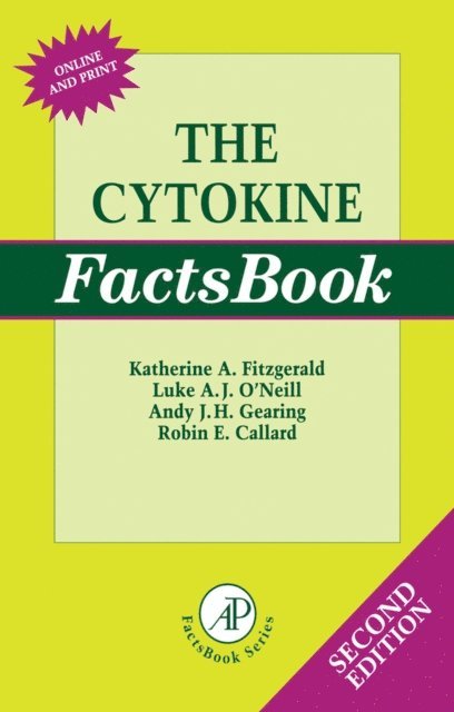 Robin E. Callard, Andy J.H. Gearing, Luke A.J. O'Neill, Katherine A. Fitzgerald - Cytokine Factsbook and Webfacts, E-bok