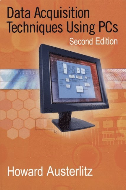 Howard Austerlitz - Data Acquisition Techniques Using PCs, E-bok