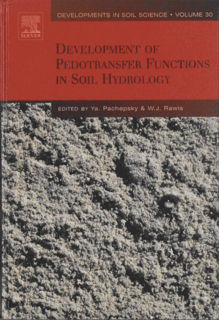 W.J. Rawls, Y. Pachepsky - Development of Pedotransfer Functions in Soil Hydrology, E-bok. Tillgänglighet: Lägg i varukorg
