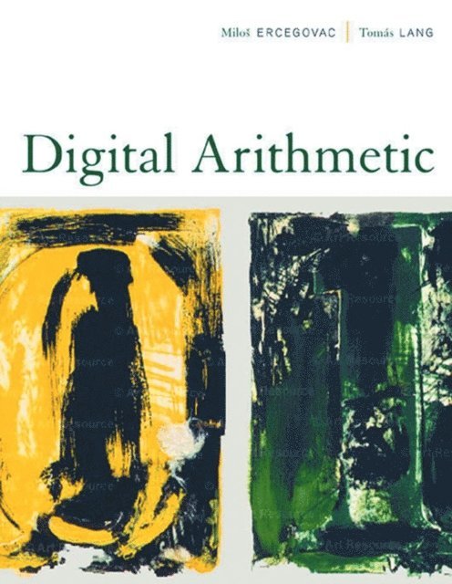 Tomas Lang, Milos D. Ercegovac - Digital Arithmetic, E-bok