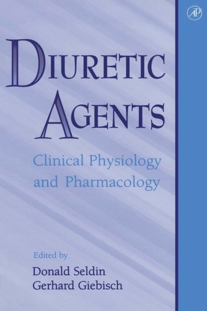 Gerhard H. Giebisch, Donald W. Seldin - Diuretic Agents, E-bok