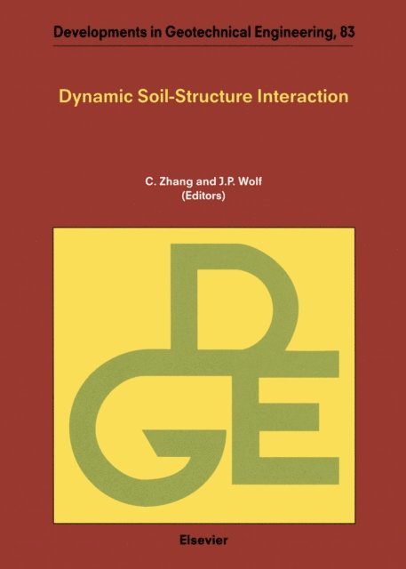 John P. Wolf, C. Zhang - Dynamic Soil-Structure Interaction, E-bok