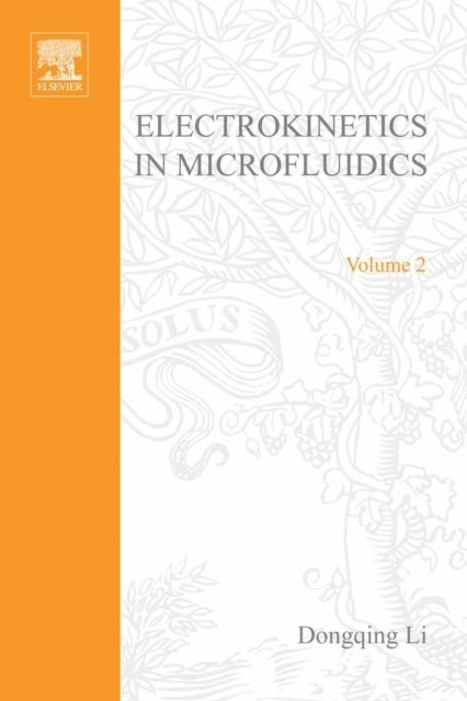 Dongqing Li - Electrokinetics in Microfluidics, E-bok