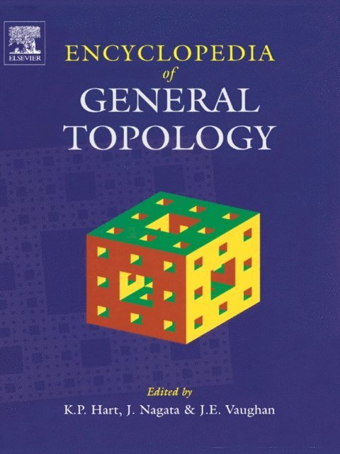 J.E. Vaughan, Jun-iti Nagata, K.P. Hart - Encyclopedia of General Topology, E-bok