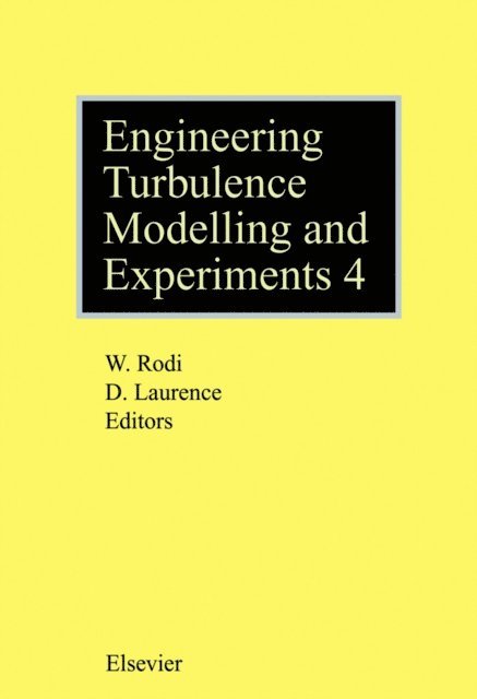 W. Rodi, D. Laurence - Engineering Turbulence Modelling and Experiments - 4, E-bok