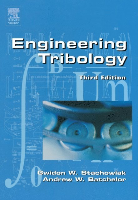 Andrew W Batchelor, Gwidon Stachowiak - Engineering Tribology, E-bok