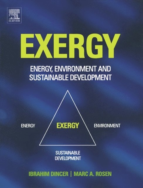 Marc A. Rosen, Ibrahim Dincer, Marc A Rosen - Exergy, E-bok