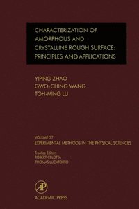 Characterization of Amorphous and Crystalline Rough Surface -- Principles and Applications