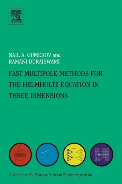 Ramani Duraiswami, Nail A Gumerov - Fast Multipole Methods for the Helmholtz Equation in Three Dimensions, E-bok