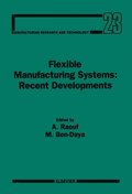 Flexible Manufacturing Systems: Recent Developments
