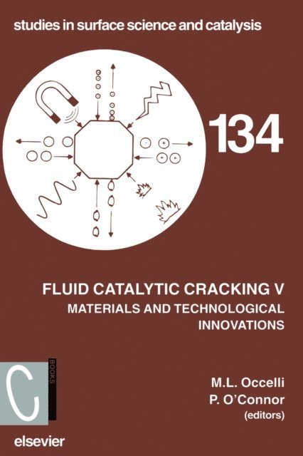 P. O'Connor, M.L. Occelli - Fluid Catalytic Cracking V, E-bok