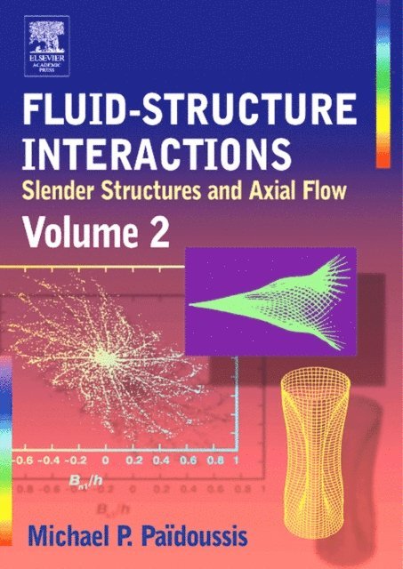 Michael P. Paidoussis - Fluid-Structure Interactions, Volume 2, E-bok. Tillgänglighet: Lägg i varukorg