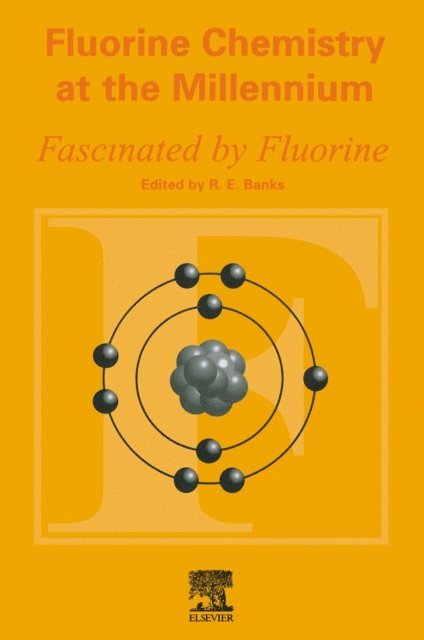 R.E. Banks - Fluorine Chemistry at the Millennium, E-bok