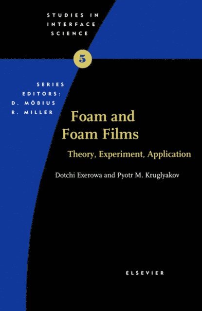 Pyotr M Kruglyakov, D. Exerowa - Foam and Foam Films, E-bok