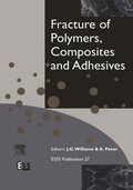 Fracture of Polymers, Composites and Adhesives
