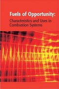 Fuels of Opportunity: Characteristics and Uses In Combustion Systems