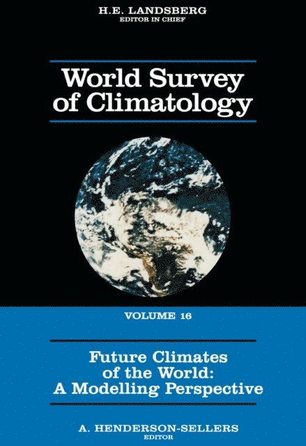 Ann Henderson-Sellers - Future Climates of the World, E-bok