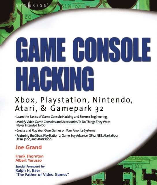 Albert Yarusso, Joe Grand - Game Console Hacking, E-bok