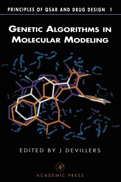 James Devillers - Genetic Algorithms in Molecular Modeling, E-bok