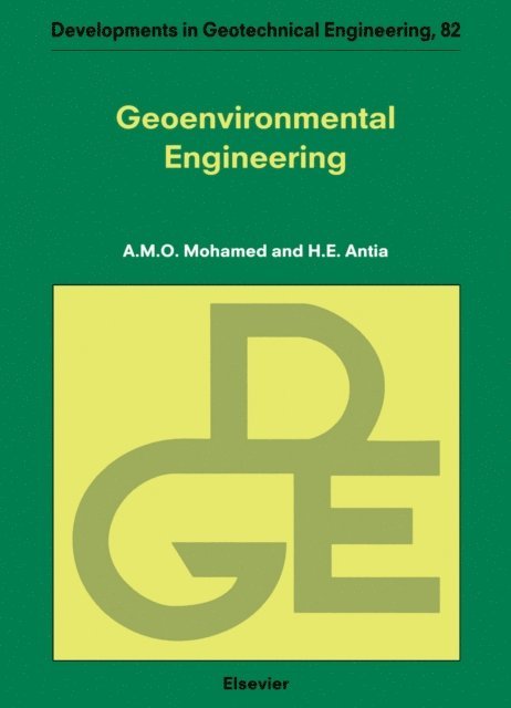 H.E. Antia, A.M.O. Mohamed - Geoenvironmental Engineering, E-bok
