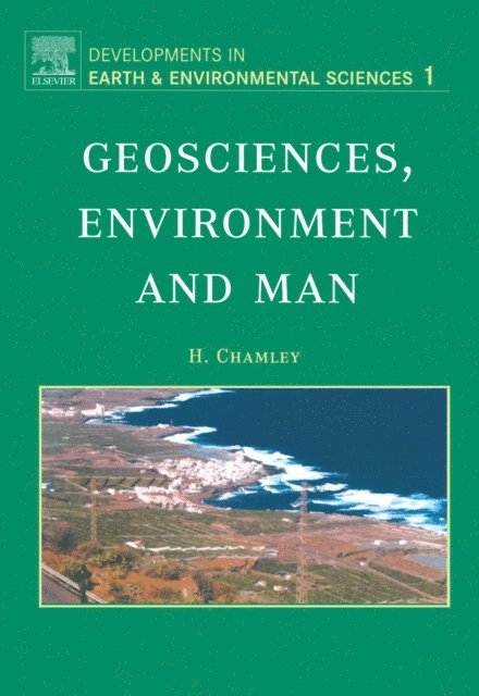 H. Chamley - Geosciences, Environment and Man, E-bok