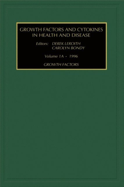 D. LeRoith, C. Bondy - Growth Factors, Part A, E-bok