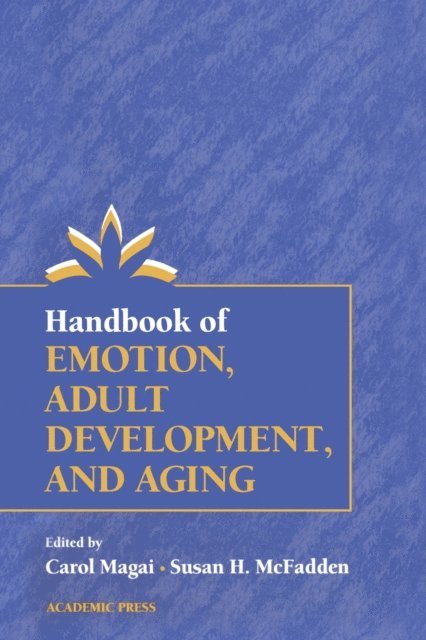 Susan H. McFadden, Carol Magai - Handbook of Emotion, Adult Development, and Aging, E-bok