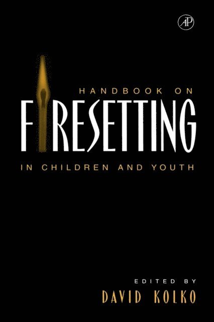 David J. Kolko - Handbook on Firesetting in Children and Youth, E-bok