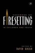 Handbook on Firesetting in Children and Youth