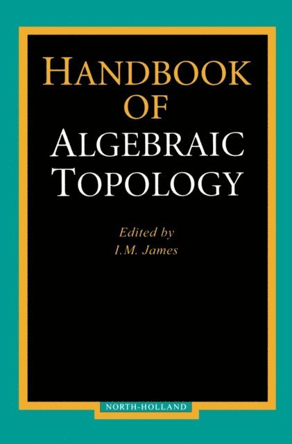 I.M. James - Handbook of Algebraic Topology, E-bok