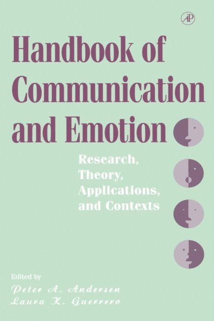 Laura K. Guerrero, Peter A. Andersen - Handbook of Communication and Emotion, E-bok