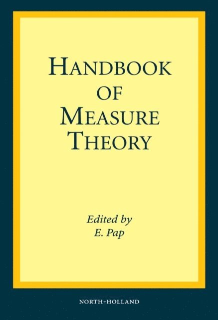 E. Pap - Handbook of Measure Theory, E-bok