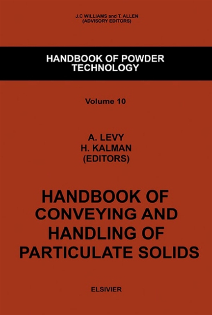 Christopher J Kalman, A. Levy - Handbook of Conveying and Handling of Particulate Solids, E-bok