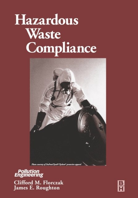 James Roughton, Clifford Florczak - Hazardous Waste Compliance, E-bok