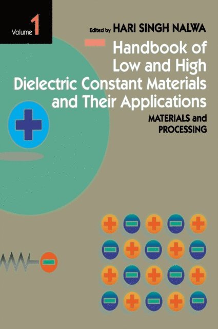 Hari Singh Nalwa - Handbook of Low and High Dielectric Constant Materials and Their Applications, Two-Volume Set, E-bok