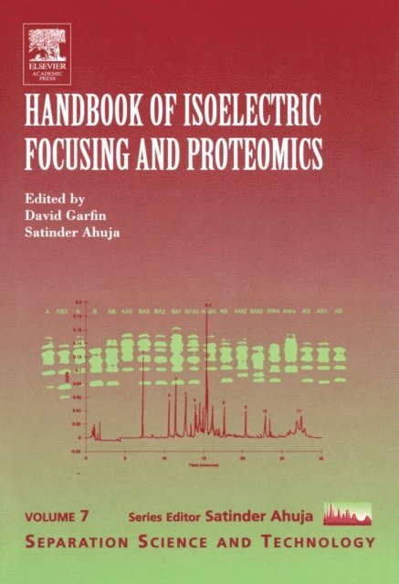 Satinder Ahuja, David Garfin - Handbook of Isoelectric Focusing and Proteomics, E-bok