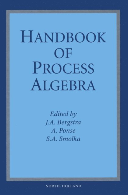Handbook of Process Algebra